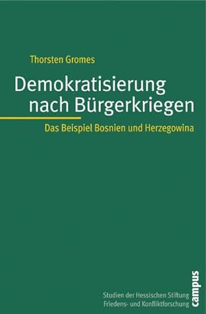 Seller image for Demokratisierung nach Brgerkriegen : Das Beispiel Bosnien und Herzegowina. Diss. Univ. Marburg 2007 for sale by AHA-BUCH GmbH