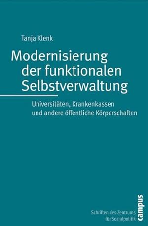 Seller image for Modernisierung der funktionalen Selbstverwaltung : Universitten, Krankenkassen und andere ffentliche Krperschaften for sale by AHA-BUCH GmbH