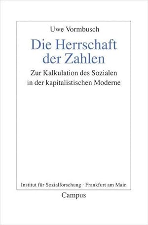 Immagine del venditore per Die Herrschaft der Zahlen : Zur Kalkulation des Sozialen in der kapitalistischen Moderne. Habilitationsschrift venduto da AHA-BUCH GmbH