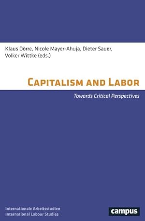 Immagine del venditore per Capitalism and Labor : Towards Critical Perspectives venduto da AHA-BUCH GmbH