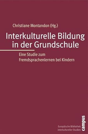 Bild des Verkufers fr Interkulturelle Bildung in der Grundschule : Eine Studie zum Fremdsprachenlernen bei Kindern zum Verkauf von AHA-BUCH GmbH