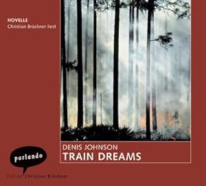 Seller image for Train Dreams, 2 Audio-CDs : Novelle for sale by AHA-BUCH GmbH