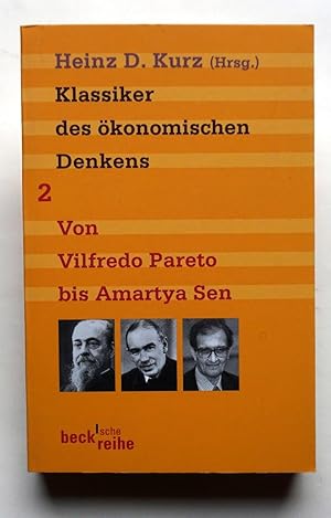 Imagen del vendedor de Klassiker des konomischen Denkens Band 2: Von Wilfredo Pareto bis Amartya Sen. a la venta por Versandantiquariat Wolfgang Petry