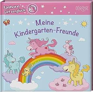 Einhorn Glitzerglück - Meine Kindergarten-Freunde