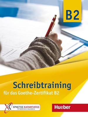 Imagen del vendedor de Schreibtraining fr das Goethe-Zertifikat B2. bungsbuch a la venta por BuchWeltWeit Ludwig Meier e.K.