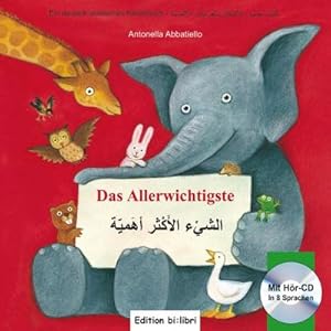 Seller image for Das Allerwichtigste. Kinderbuch Deutsch-Arabisch mit Audio-CD und Ausklappseiten for sale by BuchWeltWeit Ludwig Meier e.K.