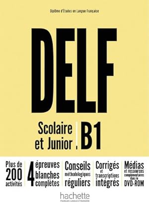 Imagen del vendedor de DELF Scolaire et Junior B1 - Nouvelle dition. Livre de l'lve + DVD-ROM + corrigs a la venta por BuchWeltWeit Ludwig Meier e.K.