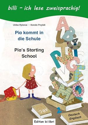 Seller image for Pia kommt in die Schule. Kinderbuch Deutsch-Englisch for sale by moluna