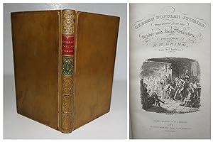 Bild des Verkufers fr GERMAN POPULAR STORIES Translated from the Kinder- und Hans-Mrchen collected by M.M. Grimm, from oral tradition GRIMM?S FAIRY TALES Volume One Only 1825 zum Verkauf von Andrew Cox PBFA