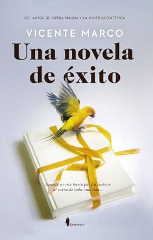 Seller image for Una novela de xito/ A Novel of Success -Language: spanish for sale by GreatBookPrices