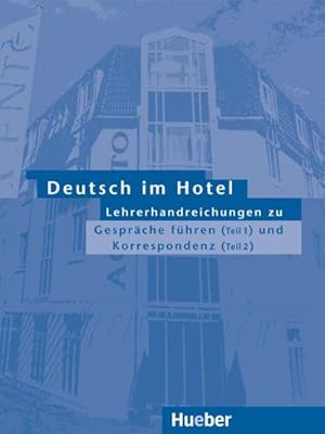Seller image for Deutsch im Hotel 1/2. Lehrerhandreichungen for sale by BuchWeltWeit Ludwig Meier e.K.