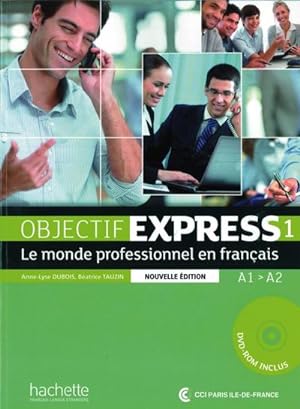 Seller image for Objectif Express 1 - Nouvelle dition. Livre de l'lve + DVD-ROM + Karte mit Code for sale by BuchWeltWeit Ludwig Meier e.K.