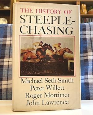 Seller image for The History Of Steeplechasing for sale by Bookfare