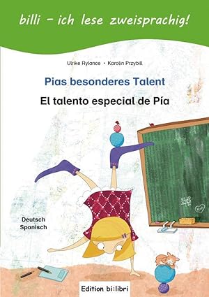 Seller image for Pias besonderes Talent. Kinderbuch Deutsch-Spanisch mit Leseraetsel for sale by moluna