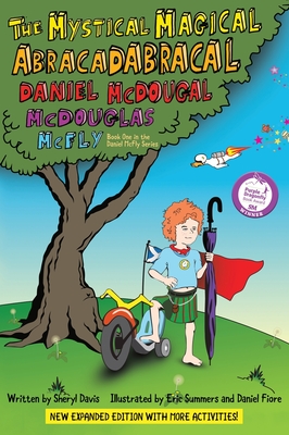 Image du vendeur pour The Mystical Magical Abracadabracal Daniel McDougal McDouglas McFly: Enhanced Edition (Hardback or Cased Book) mis en vente par BargainBookStores