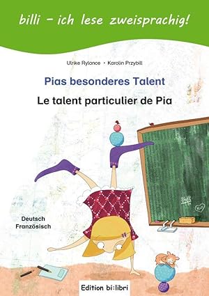 Seller image for Pias besonderes Talent. Kinderbuch Deutsch-Franzoesisch mit Leseraetsel for sale by moluna