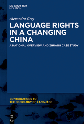 Imagen del vendedor de Language Rights in a Changing China: A National Overview and Zhuang Case Study (Paperback or Softback) a la venta por BargainBookStores