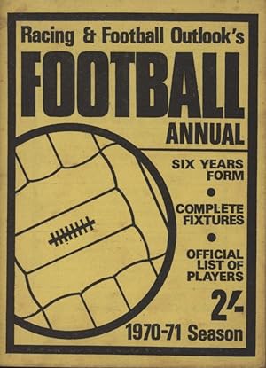 Seller image for RACING & FOOTBALL OUTLOOK'S FOOTBALL ANNUAL 1970-71 for sale by Sportspages