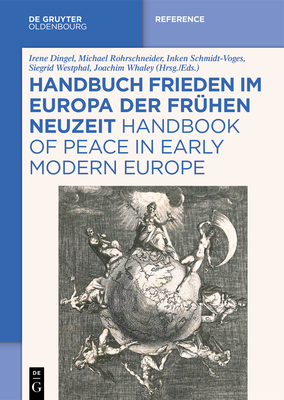 Imagen del vendedor de Handbuch Frieden Im Europa Der Fr�hen Neuzeit / Handbook of Peace in Early Modern Europe (Paperback or Softback) a la venta por BargainBookStores