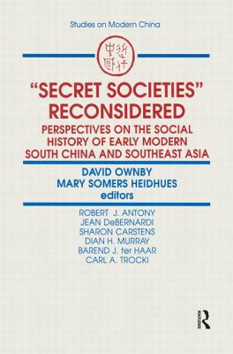 Immagine del venditore per Secret Societies Reconsidered: Perspectives on the Social History of Early Modern South China and Southeast Asia: Perspectives on the Social History (Paperback or Softback) venduto da BargainBookStores