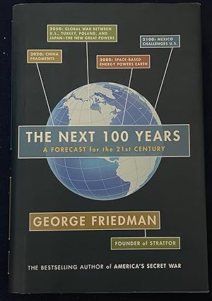 Immagine del venditore per The Next 100 Years: A Forecast for the 21st Century venduto da FULFILLINGTHRIFTBOOKHOUSE