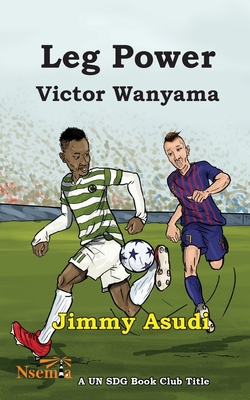Bild des Verkufers fr Leg Power: Victor Wanyama (Paperback or Softback) zum Verkauf von BargainBookStores