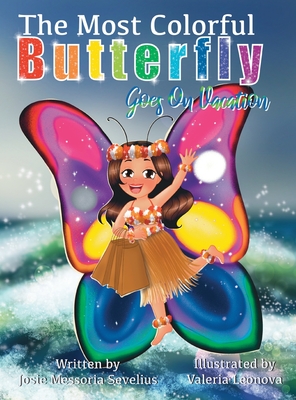Seller image for The Most Colorful Butterfly Goes On Vacation (Hardback or Cased Book) for sale by BargainBookStores