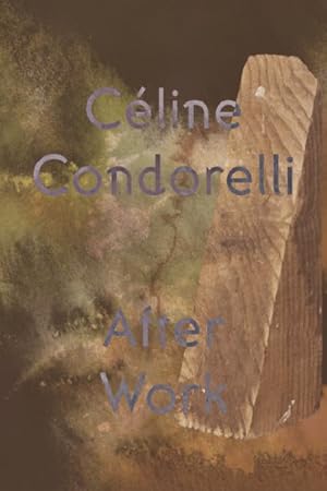 Seller image for After Work : C line Condorelli for sale by GreatBookPricesUK