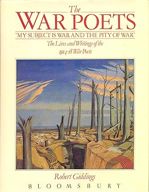 Seller image for The War Poets: Lives and Writings of the 1914-18 War Poets for sale by CHARLES BOSSOM