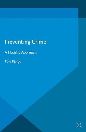 Image du vendeur pour Preventing Crime : A Holistic Approach mis en vente par GreatBookPricesUK