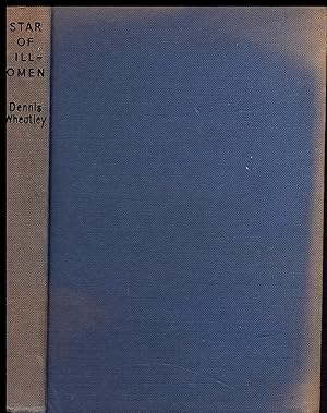 Seller image for Star of Ill-Omen by Dennis Wheatley 1952 for sale by Artifacts eBookstore