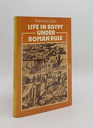 Immagine del venditore per LIFE IN EGYPT UNDER ROMAN RULE venduto da Rothwell & Dunworth (ABA, ILAB)