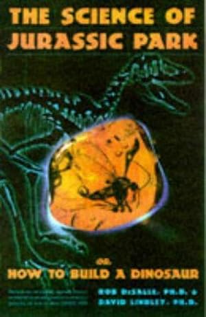 Bild des Verkufers fr The Science of Jurassic Park: and The Lost World: How to Build a Dinosaur zum Verkauf von WeBuyBooks