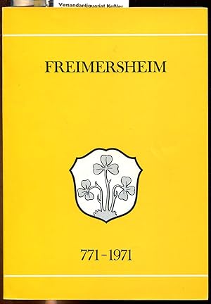 Freimersheim im Wandel der Zeiten 771-1971 : Ein Heimatbuch zur 1200-Jahr-Feier im Juli 1971