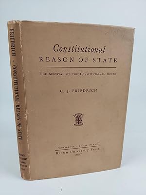 CONSTITUTIONAL REASON OF STATE: THE SURVIVAL OF THE CONSTITUTIONAL ORDER