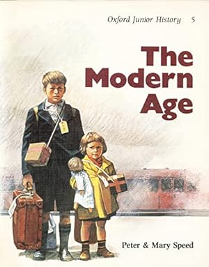 Immagine del venditore per The Modern Age (v. 5) (Oxford Junior History) venduto da WeBuyBooks