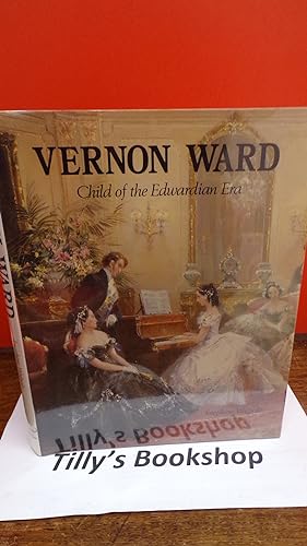 Imagen del vendedor de Vernon Ward: Child of the Edwardian era a la venta por Tilly's Bookshop