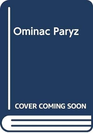 Seller image for Ominac Paryz (Z CYNAMONEM) for sale by WeBuyBooks