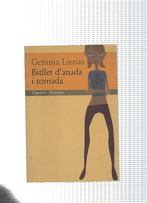 Seller image for coleccion Narrativa numero 98 : Bitllet d anada i tornada for sale by El Boletin