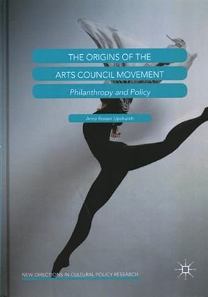 Immagine del venditore per Origins of the Arts Council Movement : Philanthropy and Policy venduto da GreatBookPrices