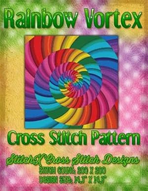 Immagine del venditore per Rainbow Vortex Cross Stitch Pattern venduto da GreatBookPrices