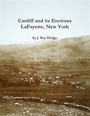 Imagen del vendedor de Cardiff and its Environs, LaFayette, New York a la venta por GreatBookPrices