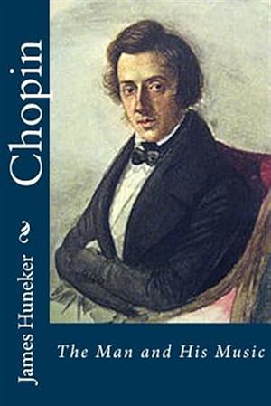 Immagine del venditore per Chopin : The Man and His Music venduto da GreatBookPrices