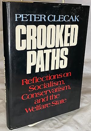 Seller image for Crooked paths: Reflections on socialism, conservatism, and the welfare state for sale by Books Galore Missouri