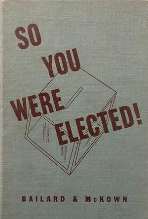 Imagen del vendedor de So You Were Elected! a la venta por Kayleighbug Books, IOBA