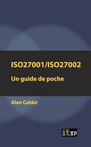 Bild des Verkufers fr ISO27001/ISO27002: Un guide de poche -Language: french zum Verkauf von GreatBookPrices