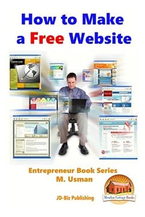 Imagen del vendedor de How to Make a Free Website a la venta por GreatBookPrices