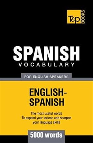 Bild des Verkufers fr Spanish Vocabulary for English Speakers - 5000 Words zum Verkauf von GreatBookPrices