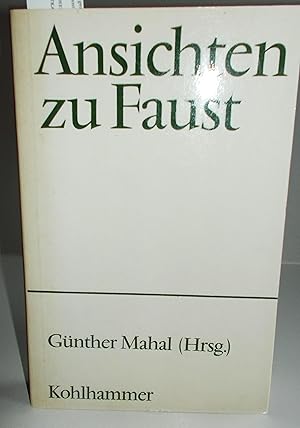 Bild des Verkufers fr Ansichten zu Faust (Karl Theens zum 70. Geburtstag) zum Verkauf von Antiquariat Zinnober