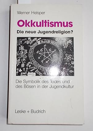 Bild des Verkufers fr Okkultismus - Die neue jugendreligion? zum Verkauf von Antiquariat Zinnober